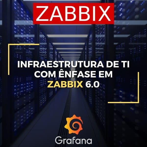 Análise completa do Infraestrutura de TI com Ênfase em Zabbix 6.0 [Curso Oficial Magno Cerqueira]